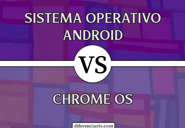 Unterschied zwischen Android OS und Chrome OS